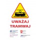 „Uważaj! Tramwaj!”